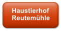 Haustierhof Reutemhle